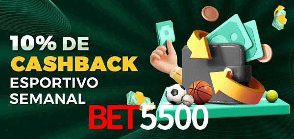 10% de bônus de cashback na bet5500